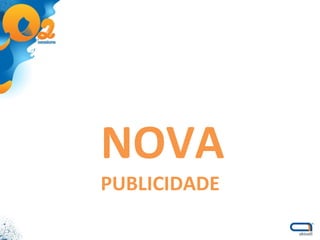NOVA PUBLICIDADE 