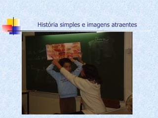 História simples e imagens atraentes 