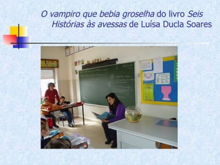 O vampiro que bebia groselha  do livro  Seis Histórias às avessas  de Luísa Ducla Soares 