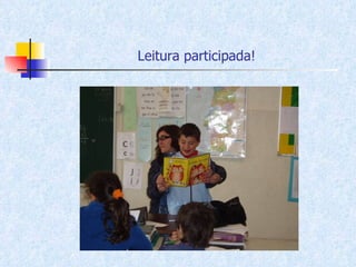 Leitura participada! 