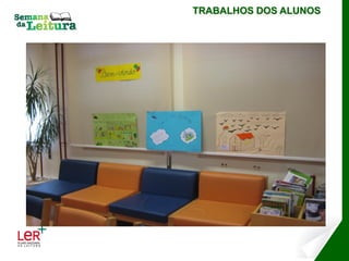 TRABALHOS DOS ALUNOS
 