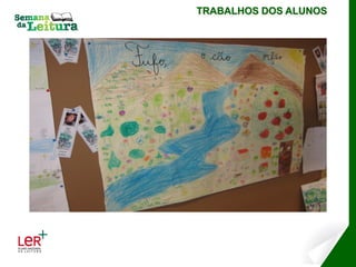TRABALHOS DOS ALUNOS
 