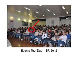 Evento Test Day – SP, 2012
 