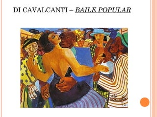 DI CAVALCANTI – BAILE POPULAR
 