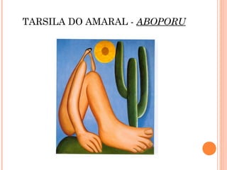 TARSILA DO AMARAL - ABOPORU
 