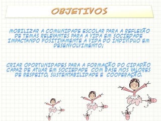 Semana de Educação para a Vida 2013