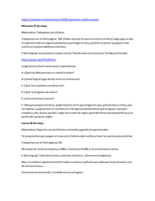 https://cookpad.com/ar/recetas/114582-pastelitos-criollos-caseros.
Miércoles27 de mayo
Matemàtica:Trabajamoscon billetes.
...