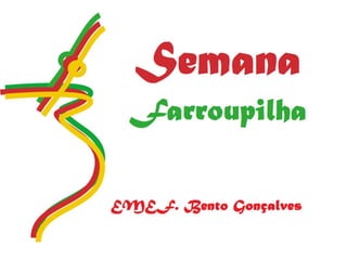 Semana farroupilha slide
