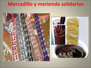 Mercadillo y merienda solidarios