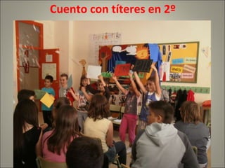 Cuento con títeres en 2º