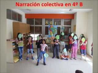 Narración colectiva en 4º B