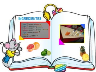 INGREDIENTES
 