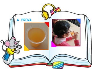 A PROVA
 