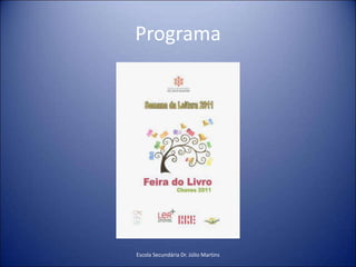 ProgramaEscola Secundária Dr. Júlio Martins