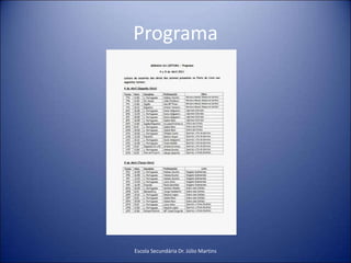 ProgramaEscola Secundária Dr. Júlio Martins