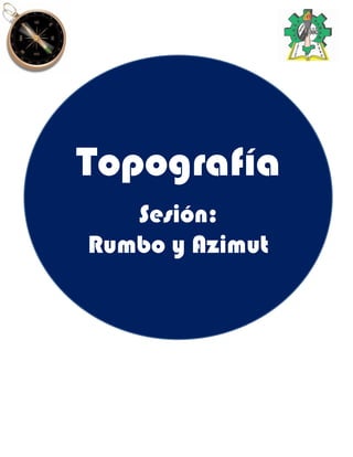 Comprehensive Guide to Understanding Rumbo and Azimut in Topography | PDF