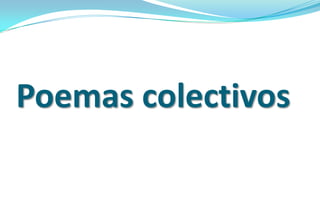 Poemas colectivos