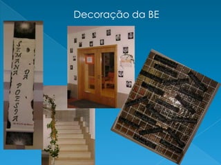 Decoração da BE