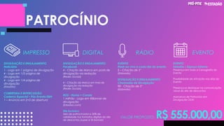 PATROCÍNIO
DIVULGAÇÃO E ENGAJAMENTO
Noticiário
1 - Logo em 1 página de divulgação
4 - Logo em 1/2 página de
divulgação
4 - Logo em 1/4 página de
divulgação
(Estadão)
COBERTURA E REPERCUSSÃO
Caderno Especial – Pós-Evento E&N
1 – Anúncio em 2+3 de abertura
DIVULGAÇÃO E ENGAJAMENTO
Facebook
4 - Citação de Marca em posts de
divulgação via redação
(Redes Sociais)
4 – Citação da Marca em lives de
divulgação via redação
(Redes Sociais)
ROS - Home + Canais
1 milhão - Logo em @Banner de
divulgação
(Estadao.com)
Site Exclusivo
Selo de patrocinador e 50% de
visibilidade nos formatos digitais do site
de descontos (super e @ banner)
EVENTO
Flash ao vivo a cada dia do evento
2 - Citação de 5"
(Eldorado)
DIVULGAÇÃO E ENGAJAMENTO
Chamadas de Divulgação
90 - Citação de 5"
(Eldorado)
EVENTO
Estadão / Espaço Externo
Presença em toda a Cenografia do
Evento
Possibilidade de Ativação nos dias do
Evento
Presença e destaque na comunicação
visual do site de descontos
Assinatura de Patrocínio em
Divulgação OOH
IMPRESSO DIGITAL RÁDIO EVENTO
VALOR PROPOSTO: R$ 555.000,00
 