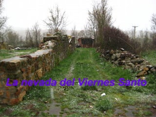 La nevada del Viernes Santo