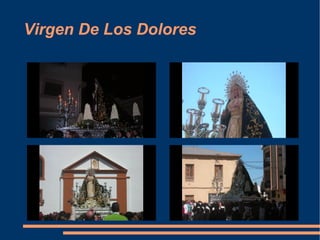 Virgen De Los Dolores
 