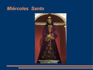 Miércoles Santo
 