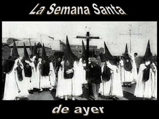 La Semana Santa de ayer 