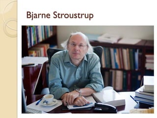 Bjarne Stroustrup
 