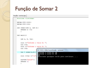 Função de Somar 2
 