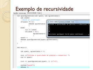 Exemplo de recursividade
 
