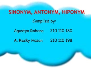 Compiled by:

Agustya Rohana   210 110 180

A. Resky Hasan   210 110 198
 