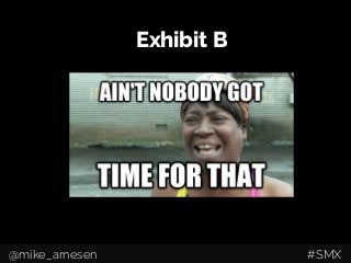 Exhibit B
@mike_arnesen #SMX
 