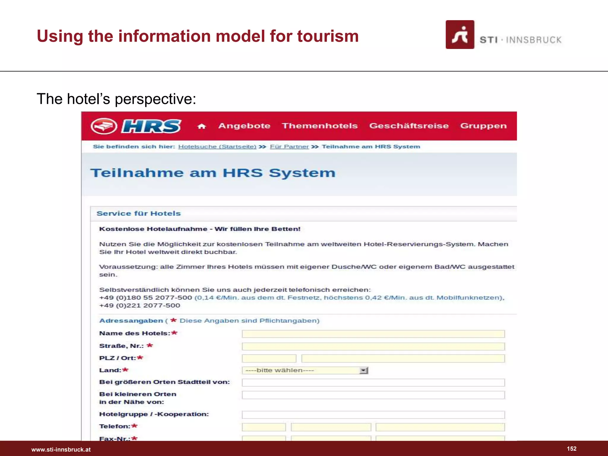 www.sti-innsbruck.at
Using the information model for tourism
152
The hotel’s perspective:
 