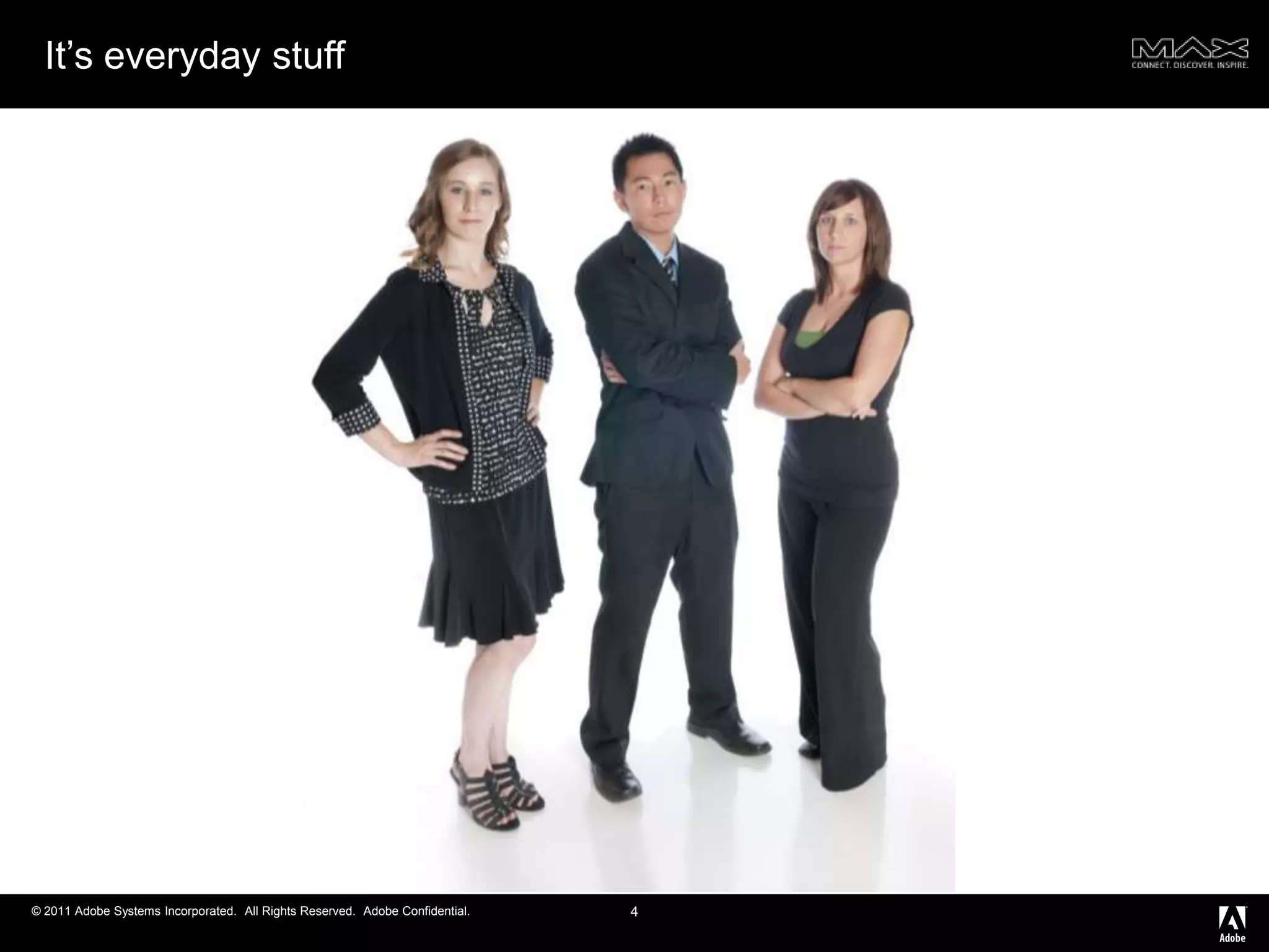 It’s everyday stuff4
