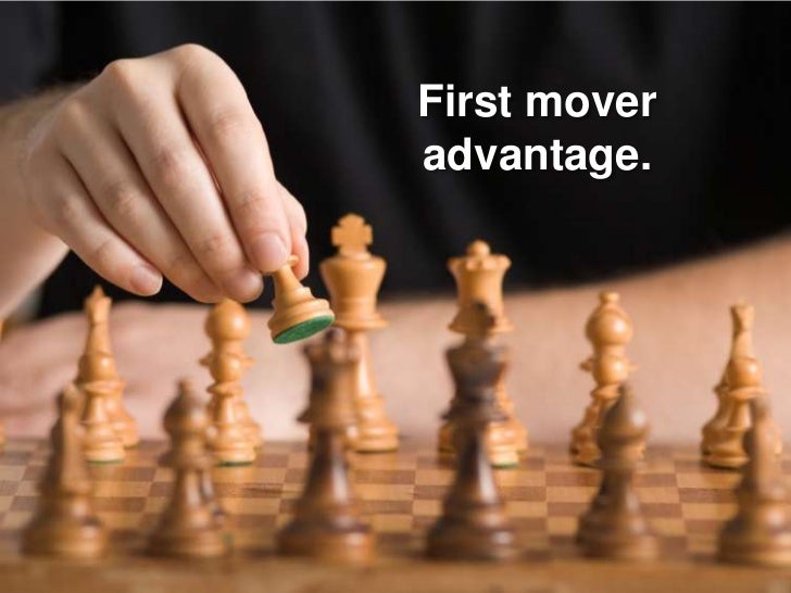 first mover advantage first mover advantage