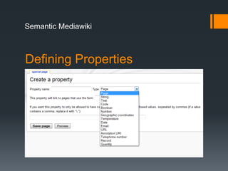 Semantic Mediawiki



Defining Properties
 