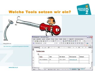 Welche Tools setzen wir ein? http://www.flickr.com/photos/hikingartist/4193330368/   12. Oktober 2011   · Seite  
