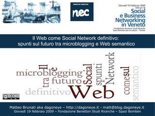 Il Web come Social Network definitivo:  spunti sul futuro tra microblogging e Web semantico 