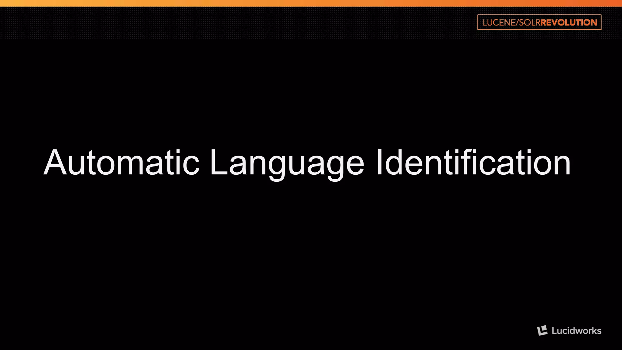 Automatic Language Identification  