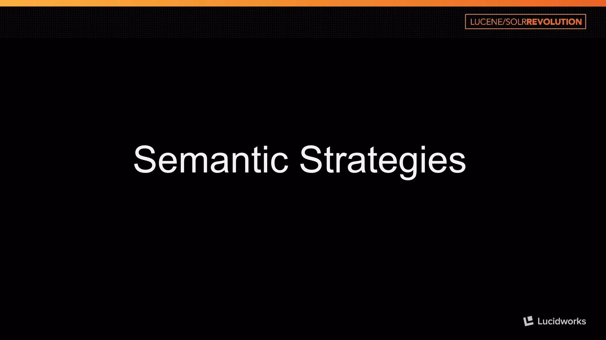 Semantic Strategies  