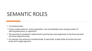 Understanding Semantic Roles and Sentence Structure in Linguistics | PPTX