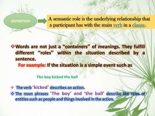 Semantic roles and semantic features | PPTX