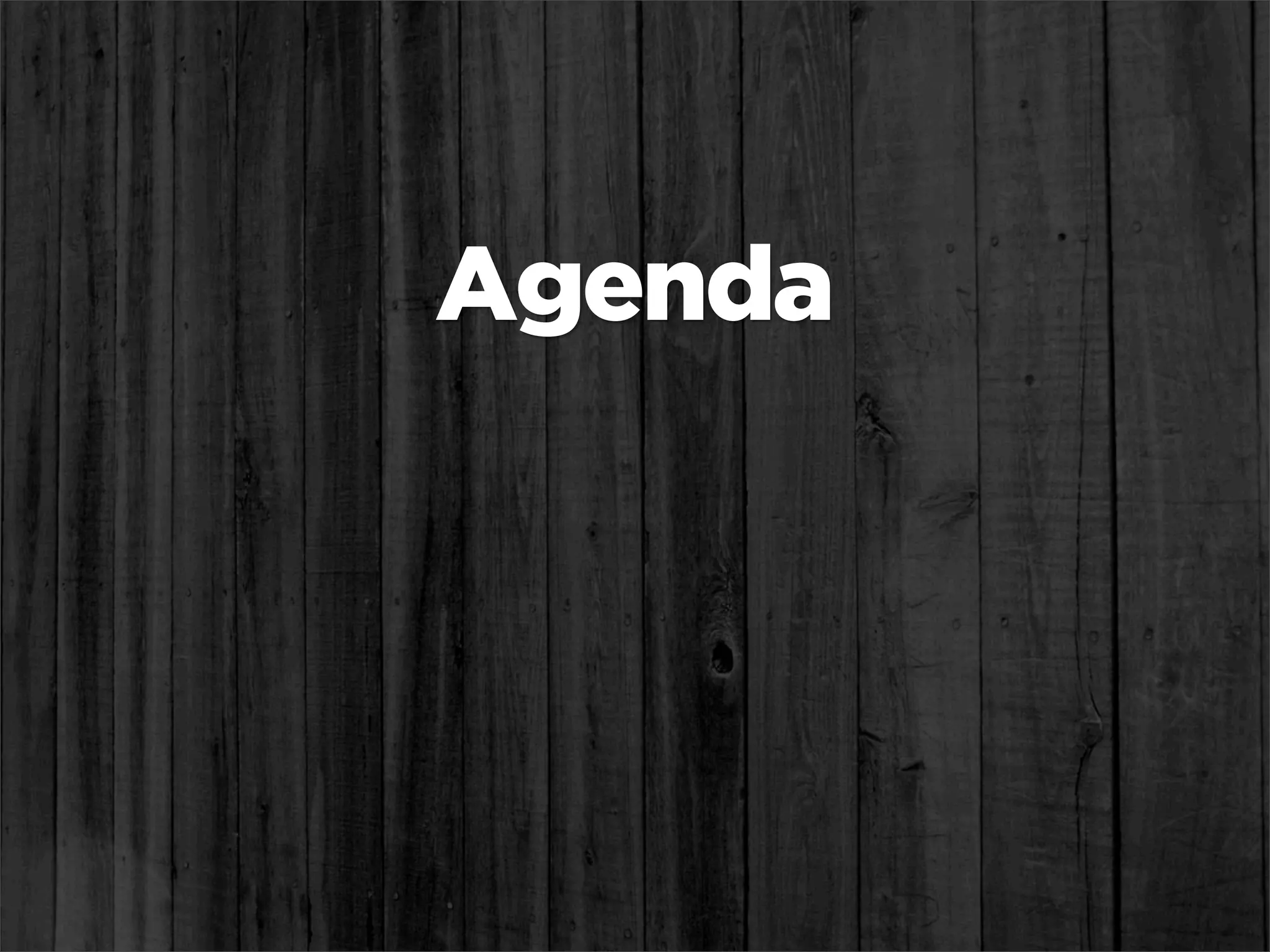 Agenda
 