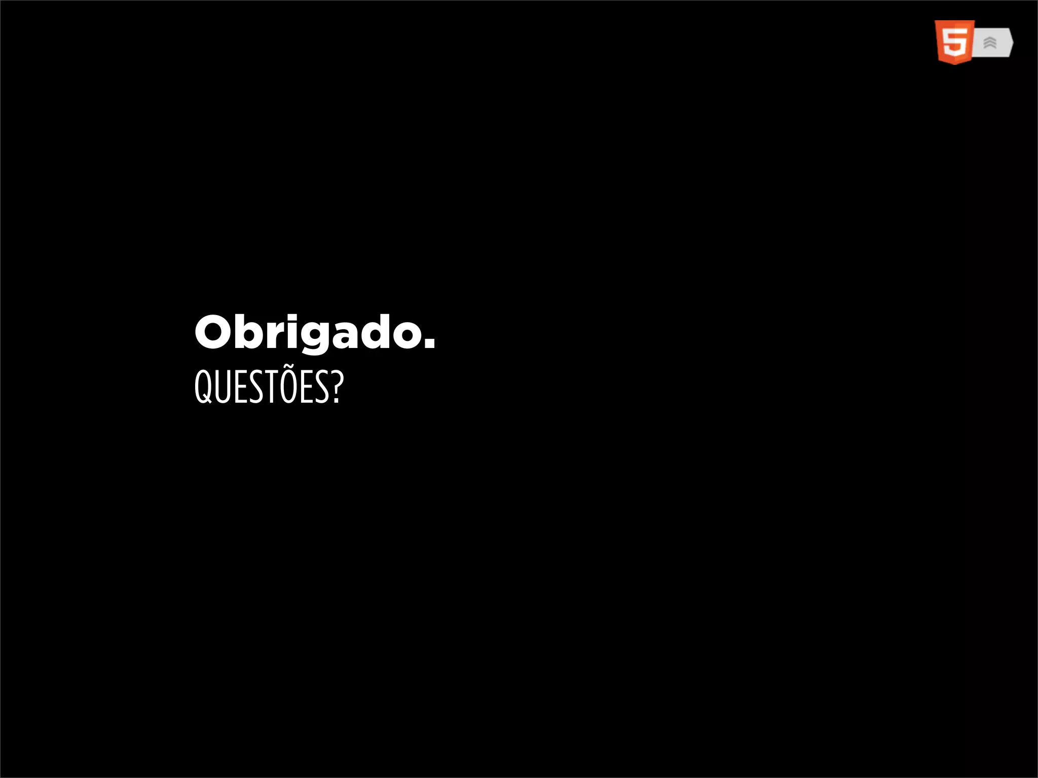 Obrigado.
QUESTÕES?
 