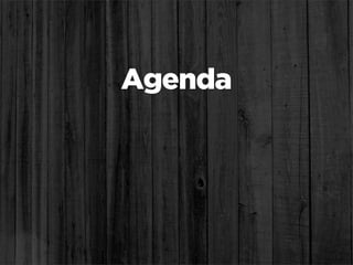 Agenda
 