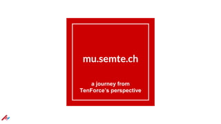 mu.semte.ch
a journey from
TenForce’s perspective
 