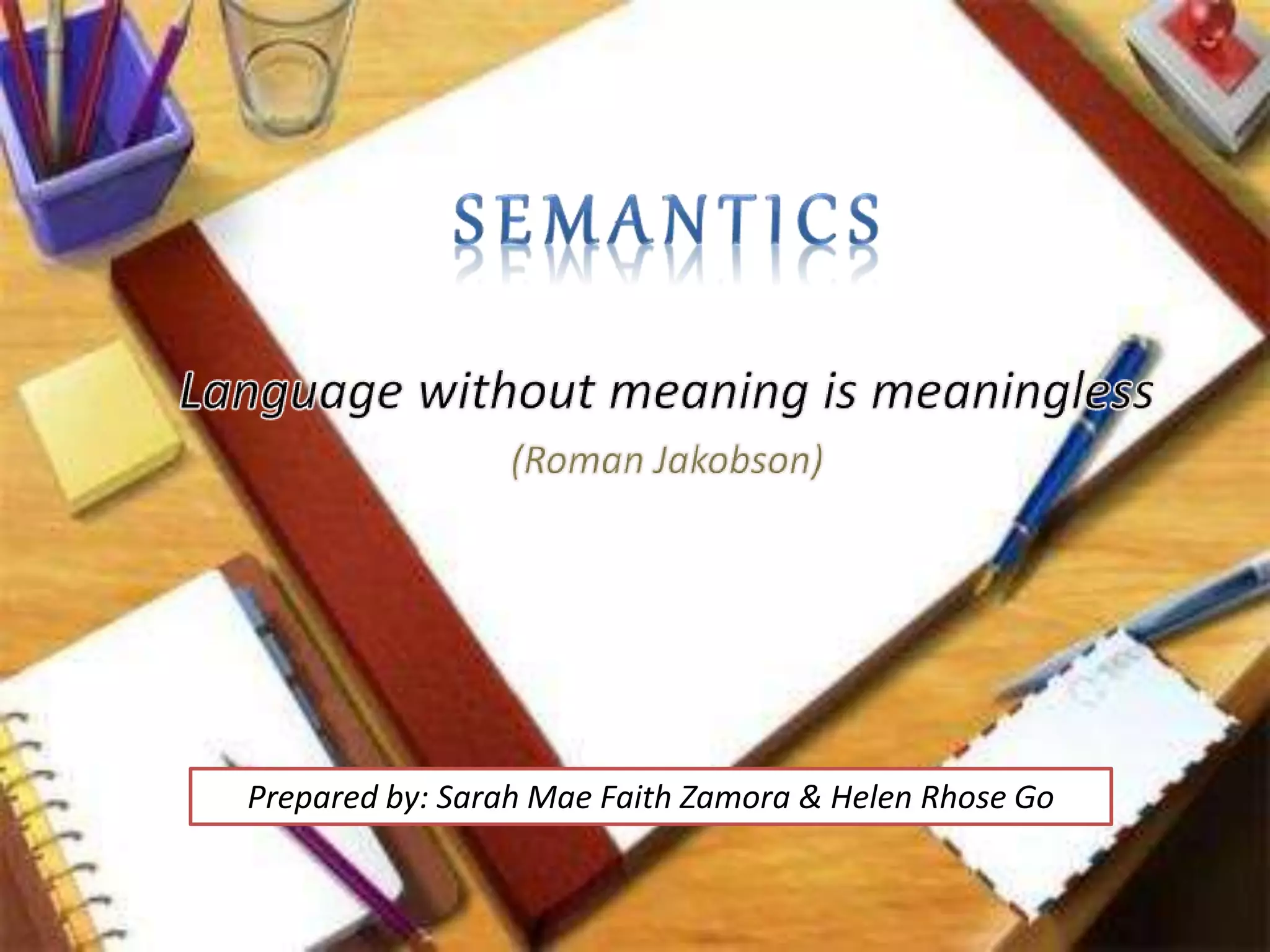 Prepared by: Sarah Mae Faith Zamora & Helen Rhose Go
 