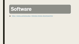 Software
■ http://www.u.arizona.edu/~kforster/dmdx/download.htm
 