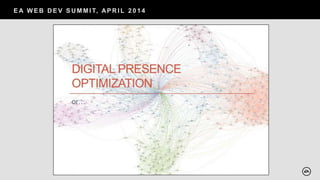 E A W E B D E V S U M M I T, AP R I L 2 0 1 4
 