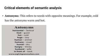Critical elements of semantic analysis
 